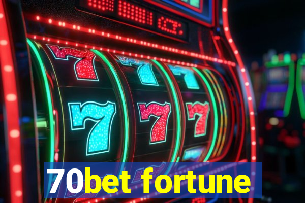 70bet fortune